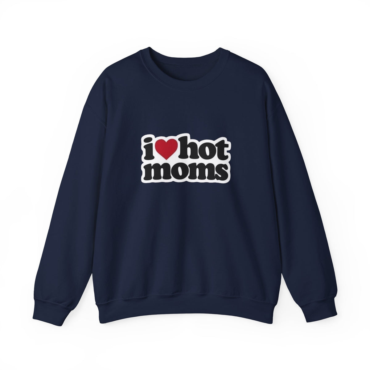 I  Hot Moms Sweatshirt — Retro Love Graphic Crewneck