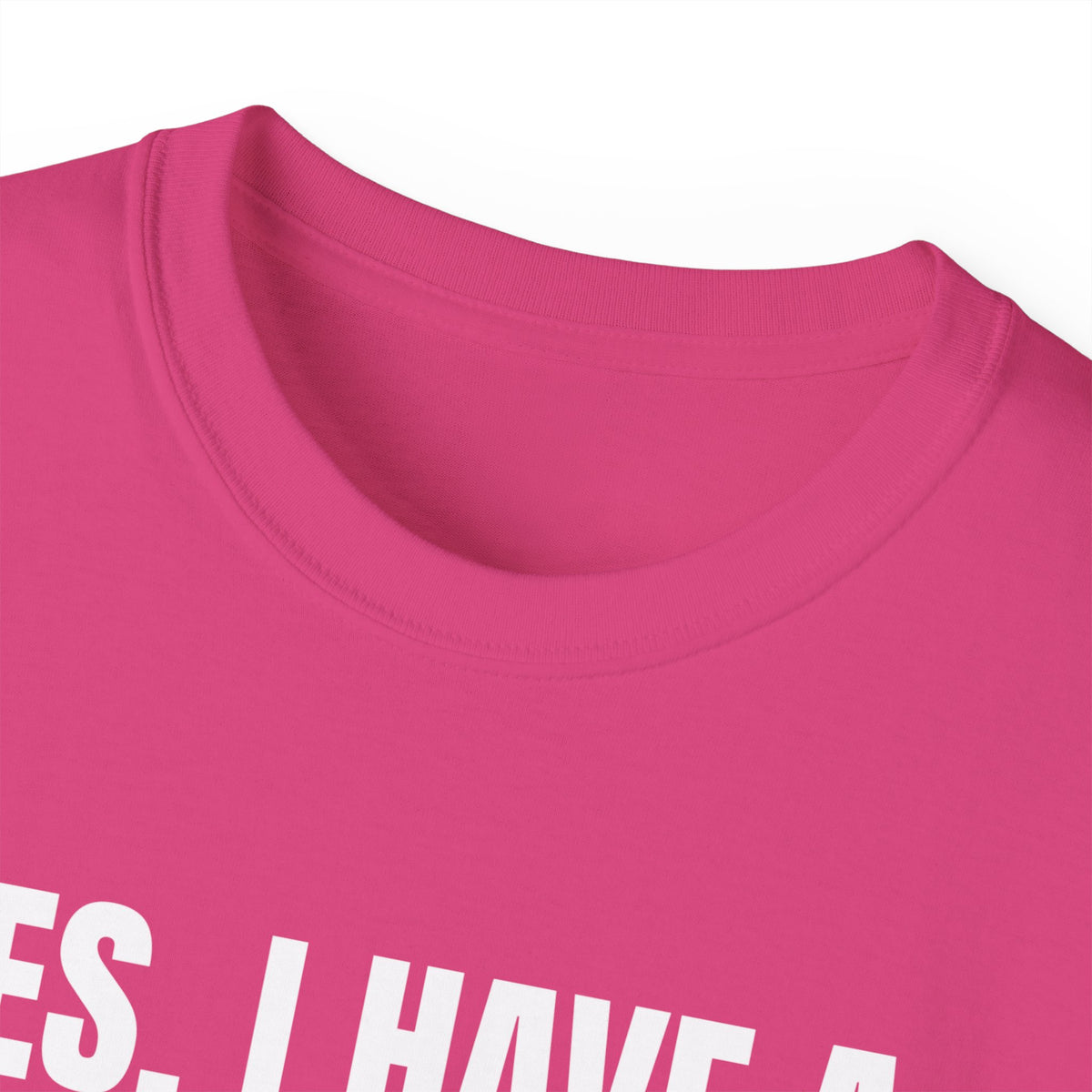 Yes, I Have a Girlfriend T‑Shirt — Funny Relationship Graphic Tee