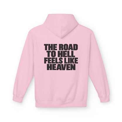 The Road to Hell Feels Like Heaven Hoodie