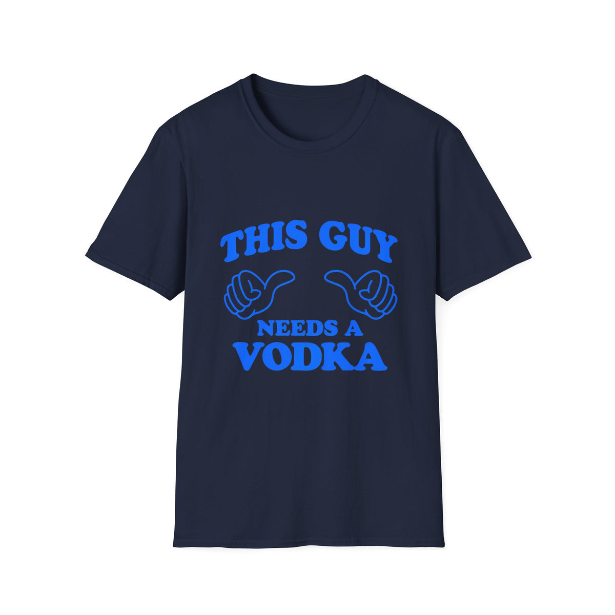 T-Shirt — "This Guy Needs a Vodka" Funny Drinking Tee