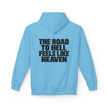 The Road to Hell Feels Like Heaven Hoodie