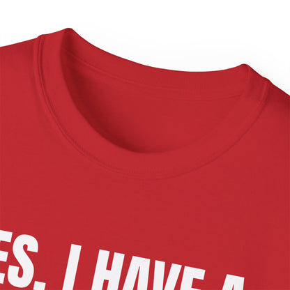 Yes I Have A Boyfriend T-Shirt – Funny Graphic Tee for Women