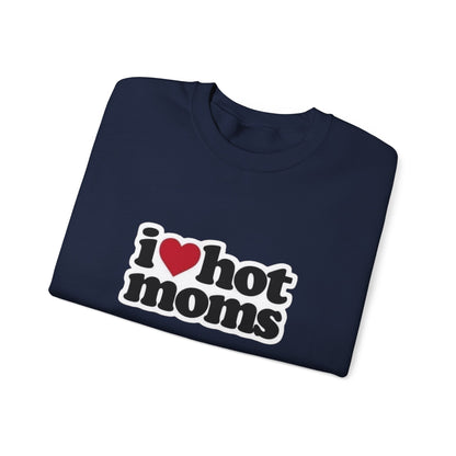 I  Hot Moms Sweatshirt — Retro Love Graphic Crewneck