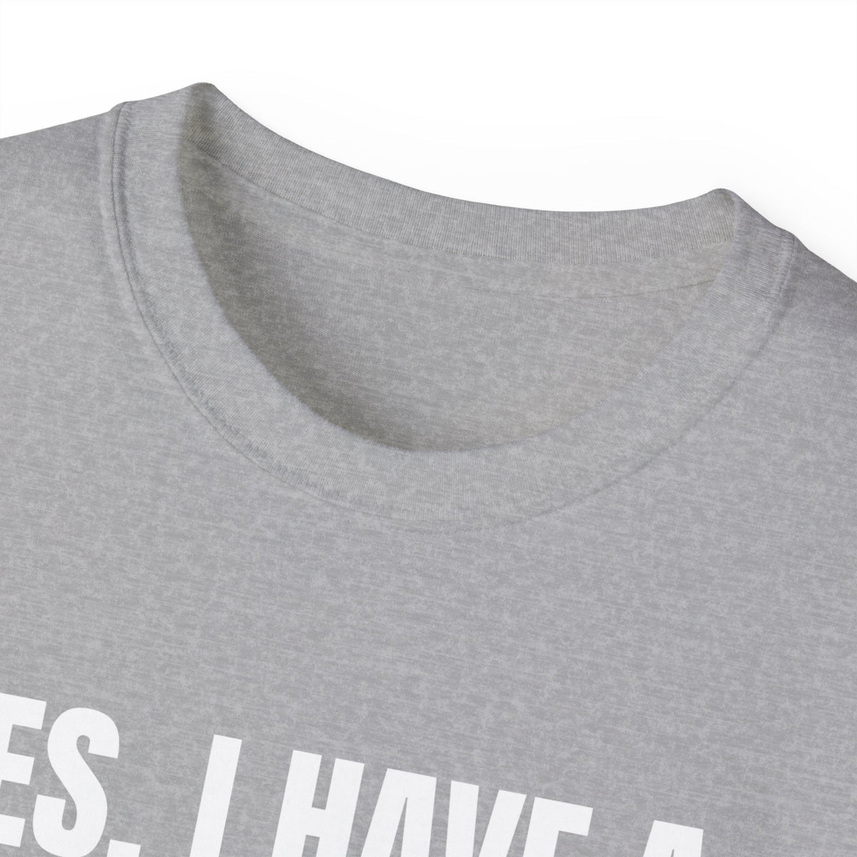 Yes, I Have a Girlfriend T‑Shirt — Funny Relationship Graphic Tee