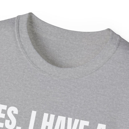 Yes, I Have a Girlfriend T‑Shirt — Funny Relationship Graphic Tee