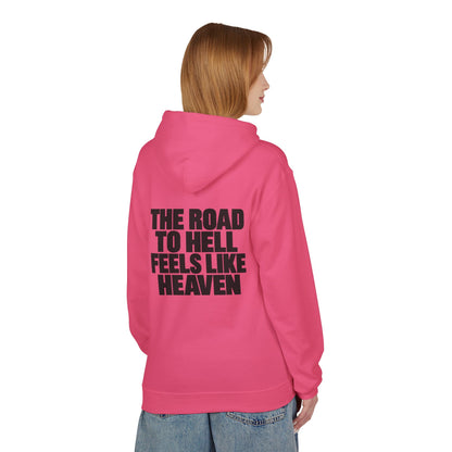 The Road to Hell Feels Like Heaven Hoodie