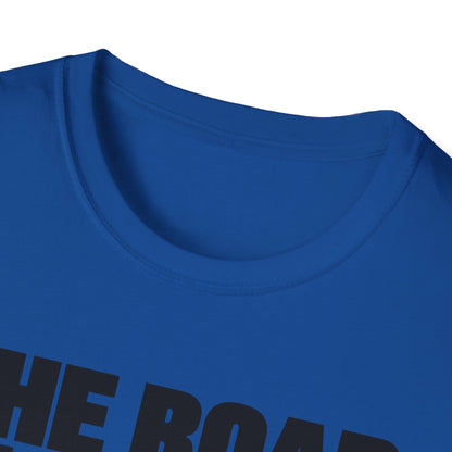 Graphic T‑Shirt — "The Road to Hell Feels Like Heaven" Bold Text Tee