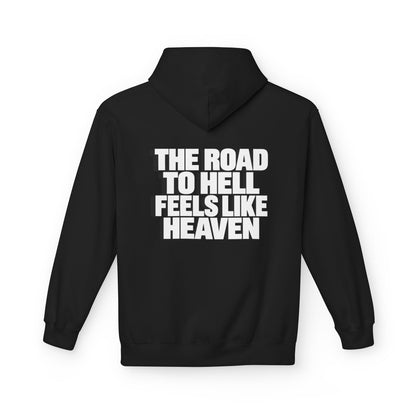 The Road to Hell Feels Like Heaven Hoodie