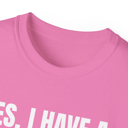 Yes I Have A Boyfriend T-Shirt – Funny Graphic Tee for Women