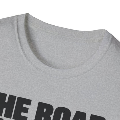 Graphic T‑Shirt — "The Road to Hell Feels Like Heaven" Bold Text Tee