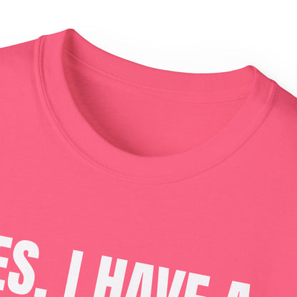 Yes I Have A Boyfriend T-Shirt – Funny Graphic Tee for Women