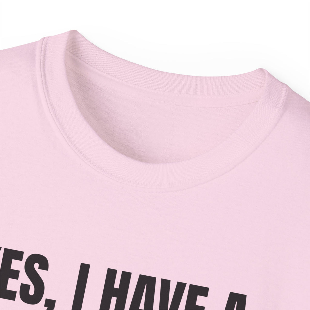 Yes, I Have a Girlfriend T‑Shirt — Funny Relationship Graphic Tee