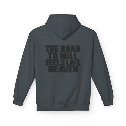 The Road to Hell Feels Like Heaven Hoodie