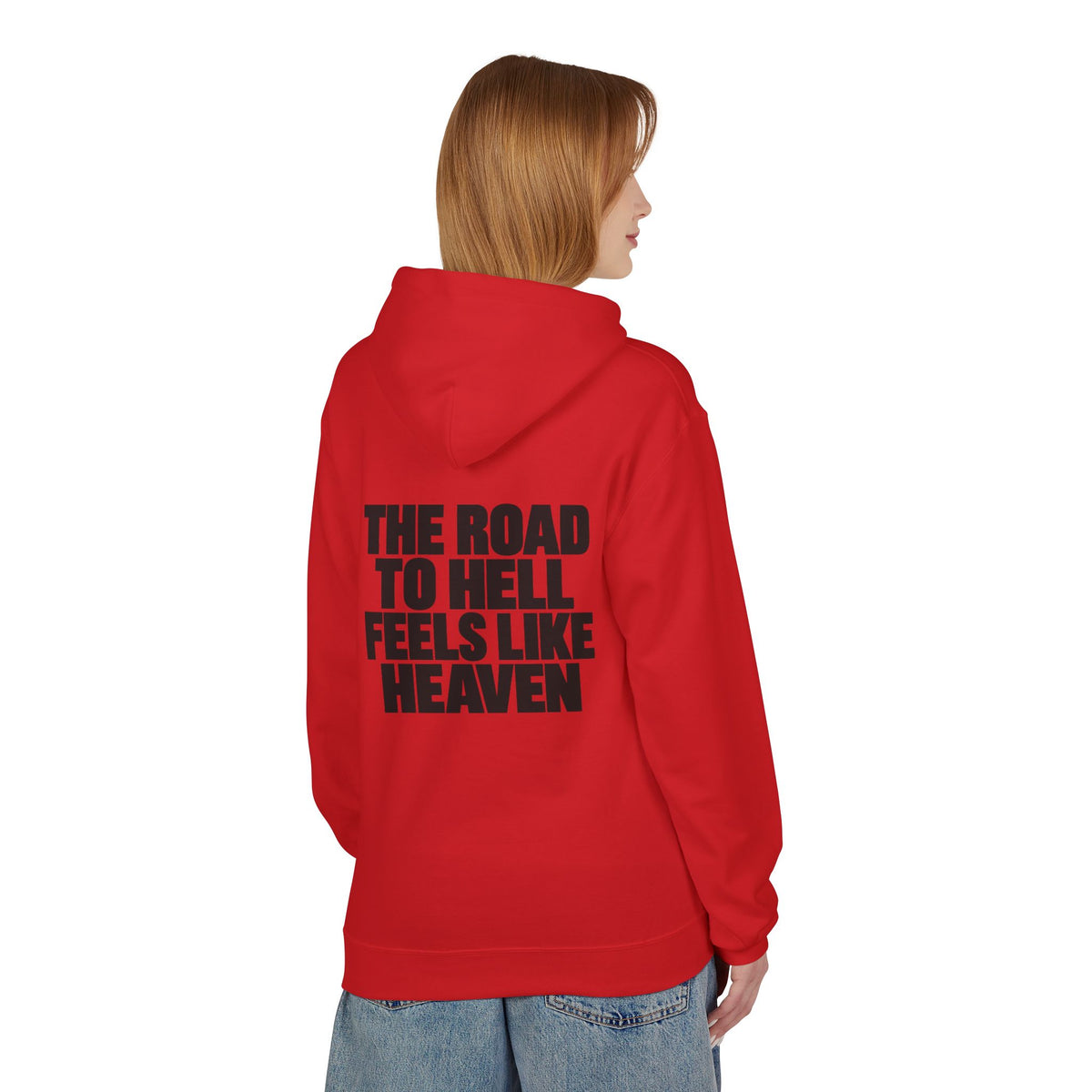 The Road to Hell Feels Like Heaven Hoodie