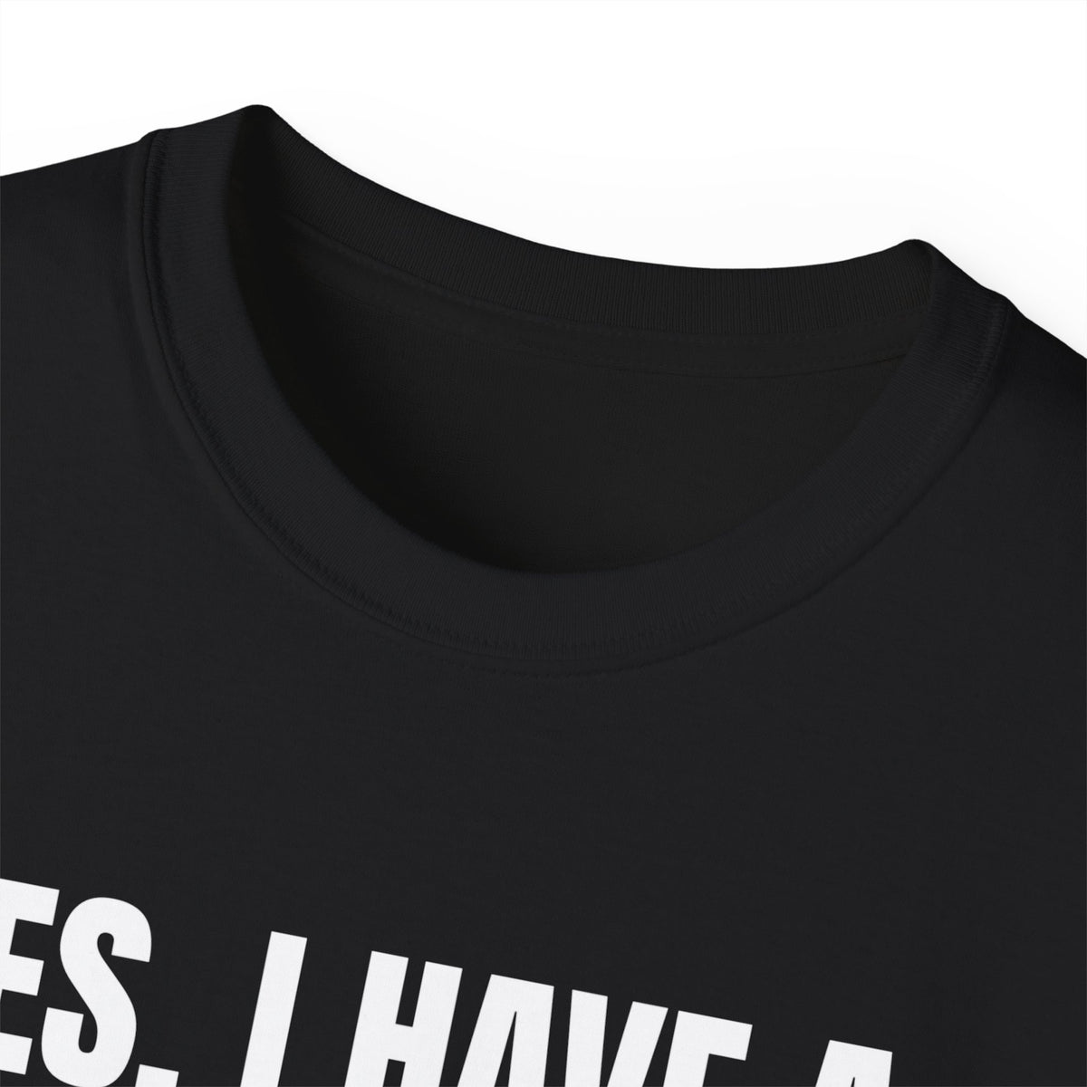 Yes, I Have a Girlfriend T‑Shirt — Funny Relationship Graphic Tee