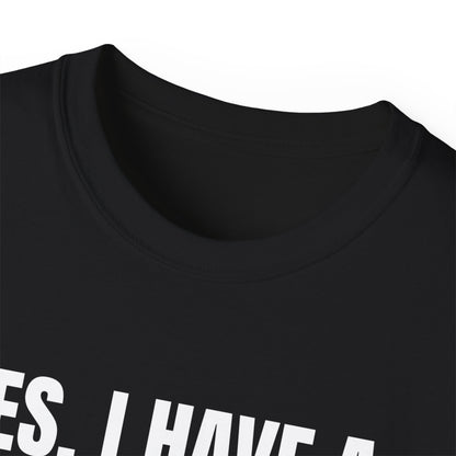 Yes, I Have a Girlfriend T‑Shirt — Funny Relationship Graphic Tee