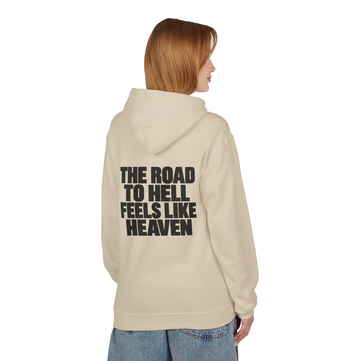 The Road to Hell Feels Like Heaven Hoodie