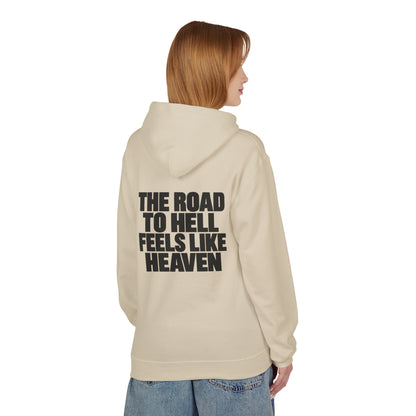 The Road to Hell Feels Like Heaven Hoodie