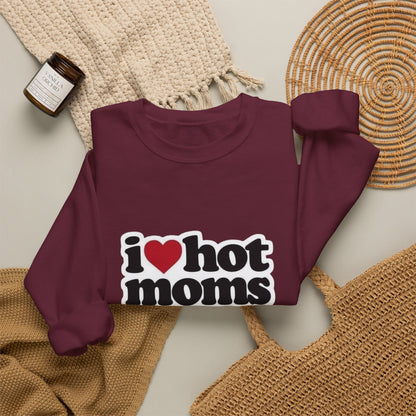 I  Hot Moms Sweatshirt — Retro Love Graphic Crewneck