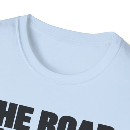 Graphic T‑Shirt — "The Road to Hell Feels Like Heaven" Bold Text Tee