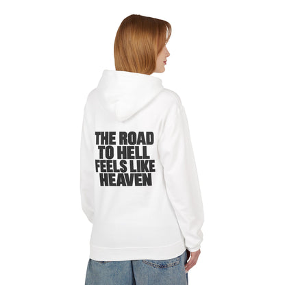 The Road to Hell Feels Like Heaven Hoodie