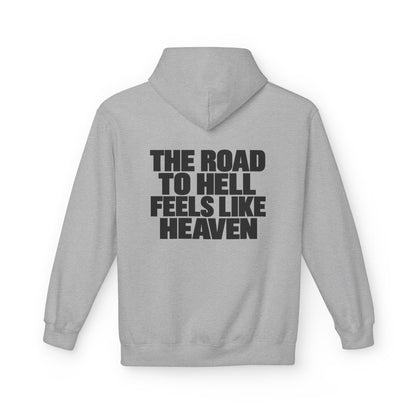 The Road to Hell Feels Like Heaven Hoodie