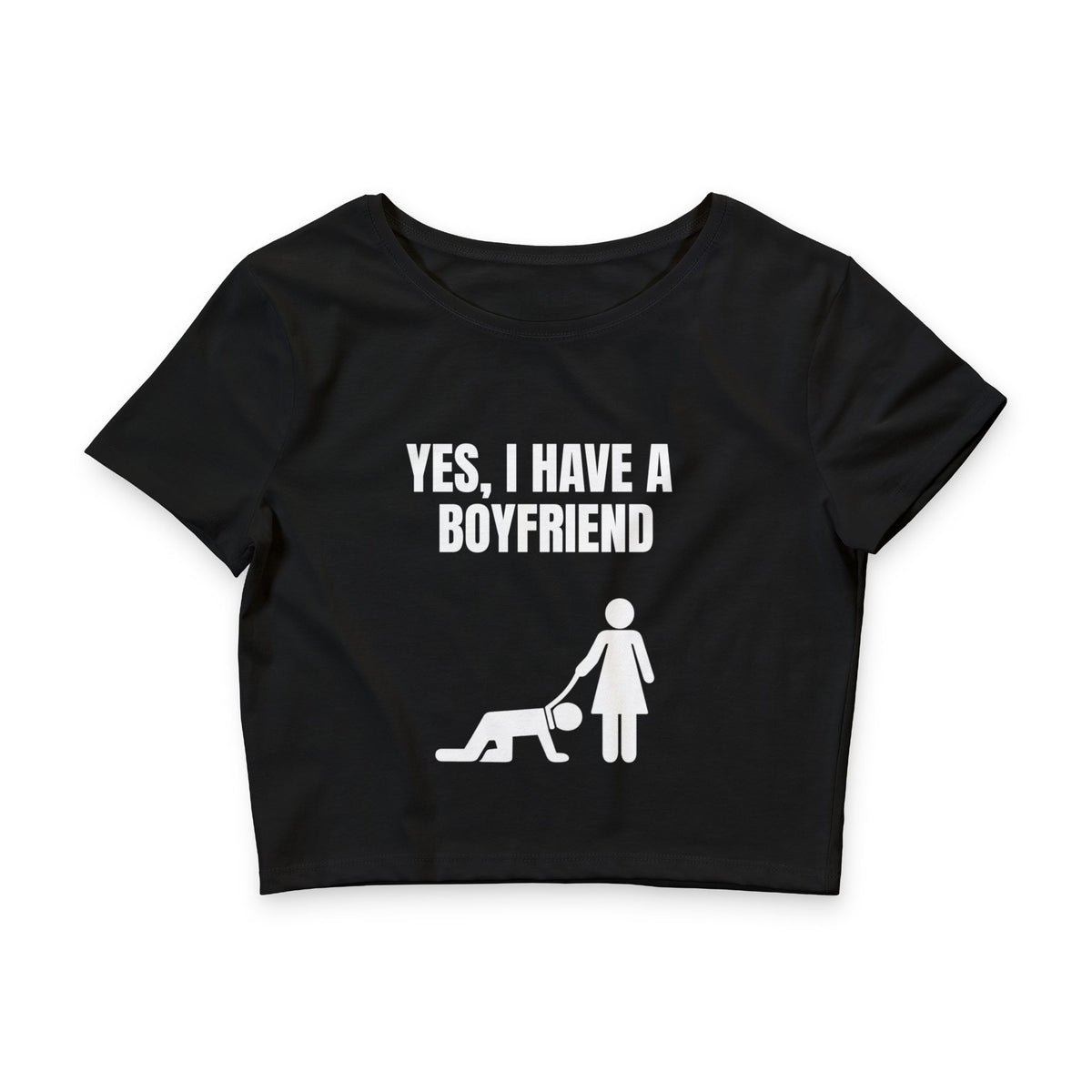 Crop Tee — “Yes, I Have a Boyfriend” Funny Graphic Crop Top