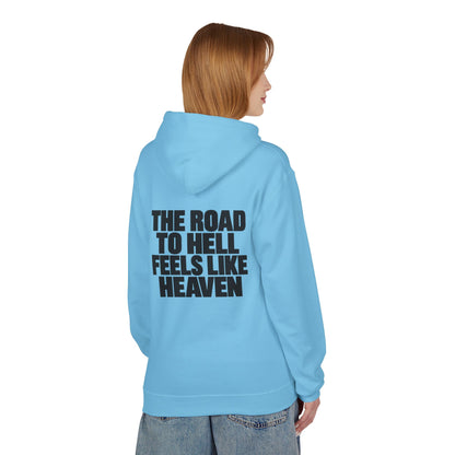 The Road to Hell Feels Like Heaven Hoodie