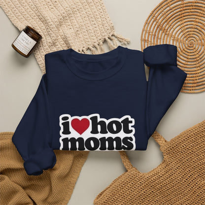 I  Hot Moms Sweatshirt — Retro Love Graphic Crewneck